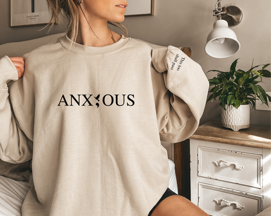 featuring a prominent semicolon in the middle of the word anxious - With Sleeve print  - Lifestlye photo